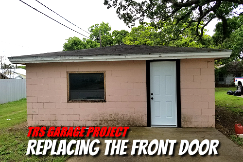 Replacing The Front Door